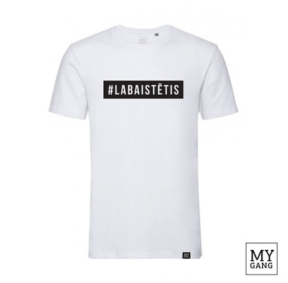 T-krekls #LABAISTĒTIS